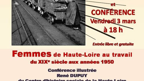 LES FEMMES DE HAUTE-LOIRE AU TRAVAIL / EXPO ET CONFERENCE